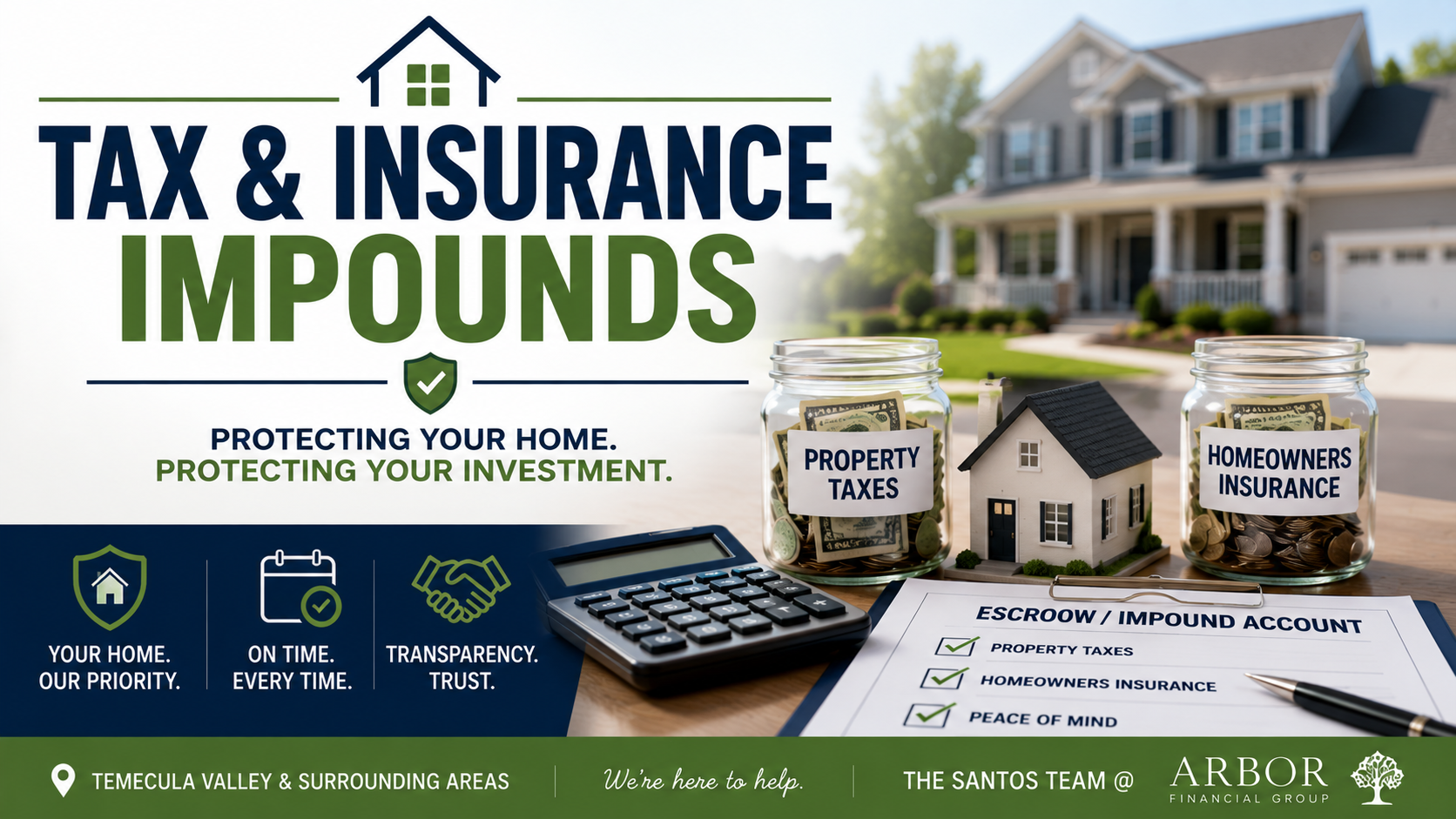 Tax and insurance impounds for a mortgage in the Temecula Valley with property taxes, homeowners insurance, escrow account, calculator, and home.